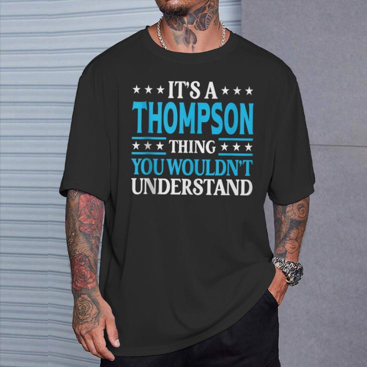 It's A Thompson Thing Family Name Last Name Thompson T-Shirt Geschenke für Ihn