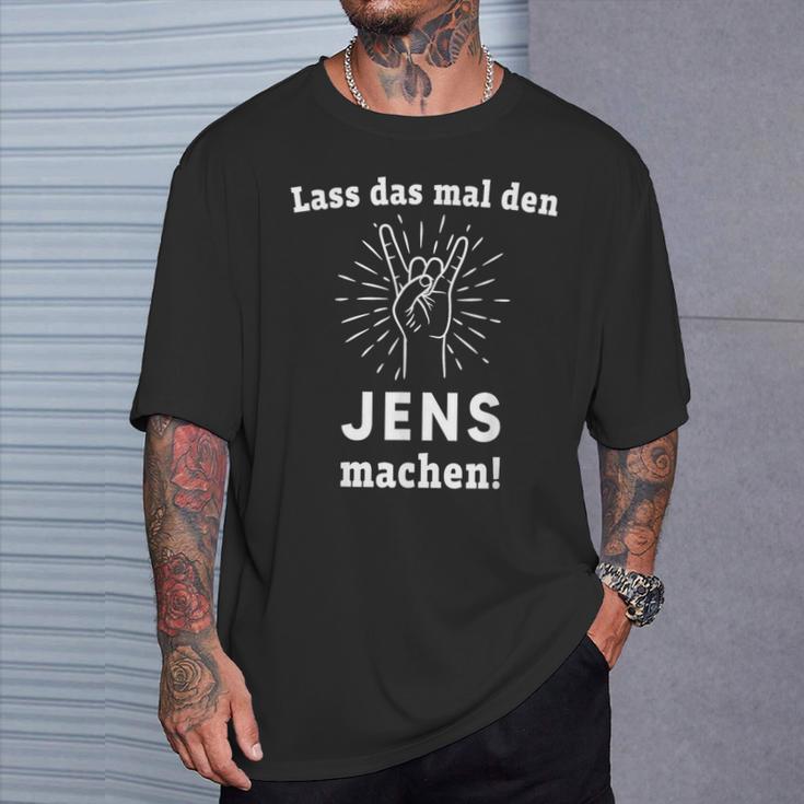 Lass Das Mal Den Jens Machen First Name T-Shirt Geschenke für Ihn