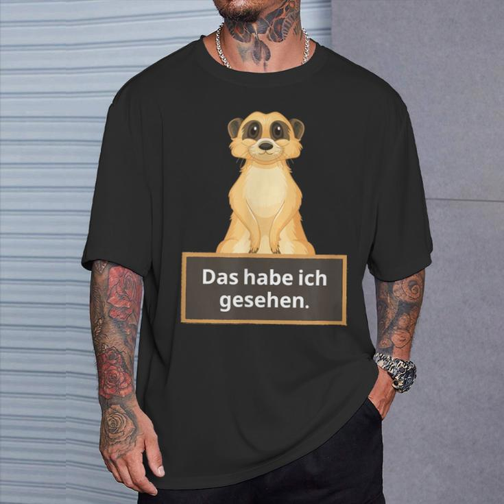 Lehrer Das Habe Ich Gesehen Erdmännchen Saying T-Shirt Geschenke für Ihn