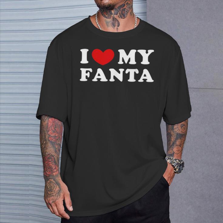 I Love My Fanta I Love My Fanta T-Shirt Geschenke für Ihn