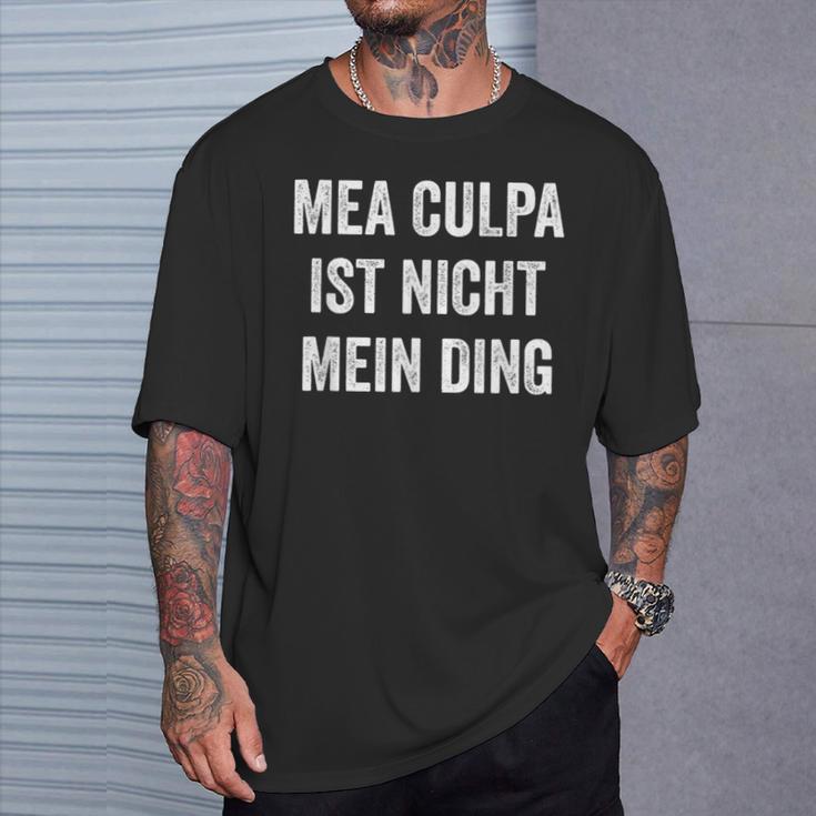 Mea Culpa Ist Nicht Mein Ding S T-Shirt Geschenke für Ihn