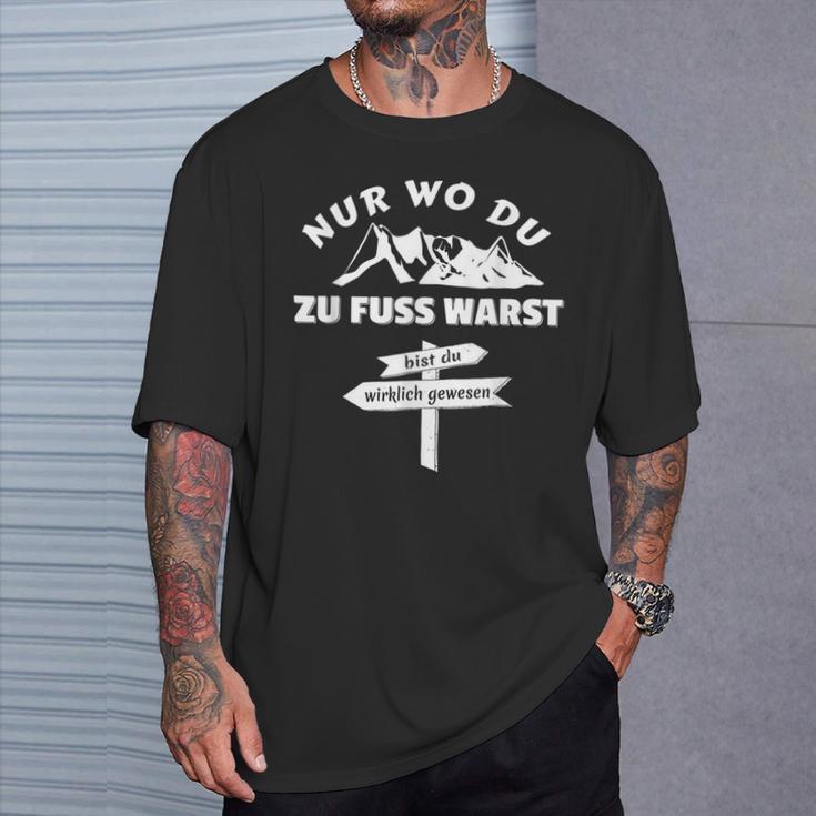 Pilger Nur Wo Du Zu Fuss Bist Du Wirklich Gewesen T-Shirt Geschenke für Ihn