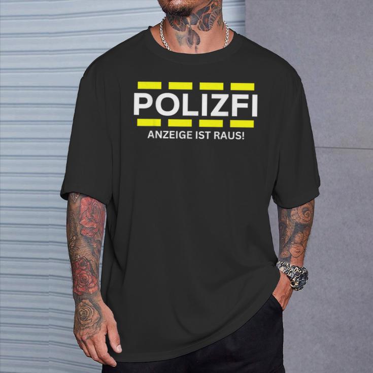 Polizfi Anzeigen Hauptmeister Anzeige Ist Raus Meme Fun T-Shirt Geschenke für Ihn