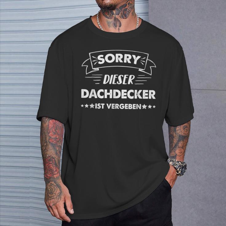 Sorry Dieser Dachdecker Istgeben T-Shirt Geschenke für Ihn