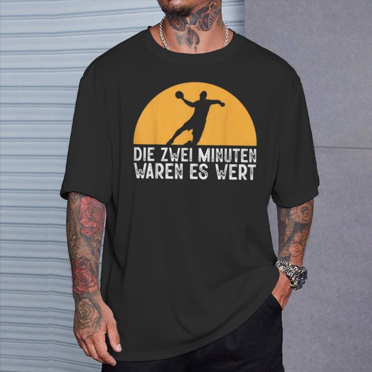 Two Minutes Waren Es Wert Handball Player Hanballer T-Shirt Geschenke für Ihn