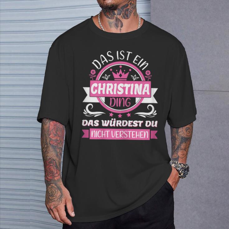 Women's Christina Name First Name Name Day Das Ist Ein Christina Ding T-Shirt Geschenke für Ihn