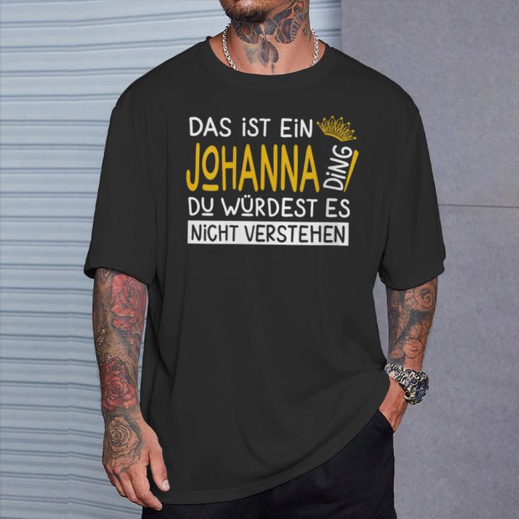 Women's First Name Johanna Name Day Das Ist Ein Johanna Ding With-Neck T-Shirt Geschenke für Ihn