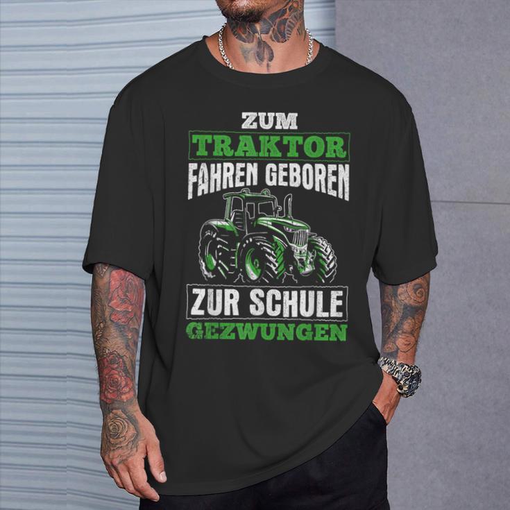 Zum Traktor Fahren Geboren Zur Schule Zum Schule Zwungen S T-Shirt Geschenke für Ihn