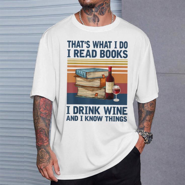 Das Ist Was Ich Tue Ich Lese Bücher Ich Trinke Wein Und Ich Weiß Dinge Gray T-Shirt Geschenke für Ihn