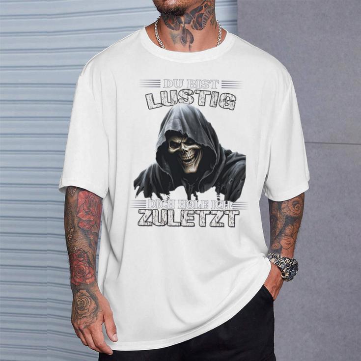 Du Bist Lustig Dich Hole Ich Zuletzt Sarkasmus Reaper Long-Sleeved T-Shirt Geschenke für Ihn