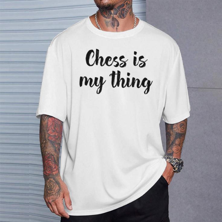 Schach Ist Mein Ding Liebe Schachturniere Spielen T-Shirt Geschenke für Ihn