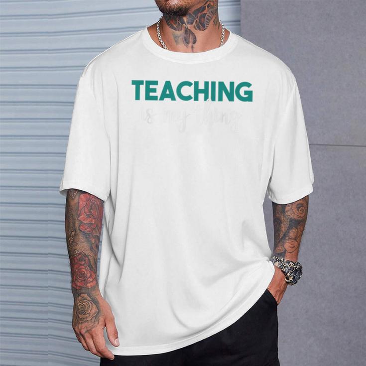 Unterrichten Ist Mein Ding Teacher T-Shirt Geschenke für Ihn