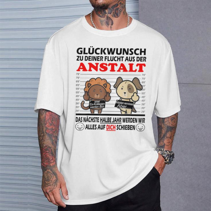 Zum Farewell Glückwunsch Zu Deiner Elucht Aus Der Anstalt Gray S T-Shirt Geschenke für Ihn