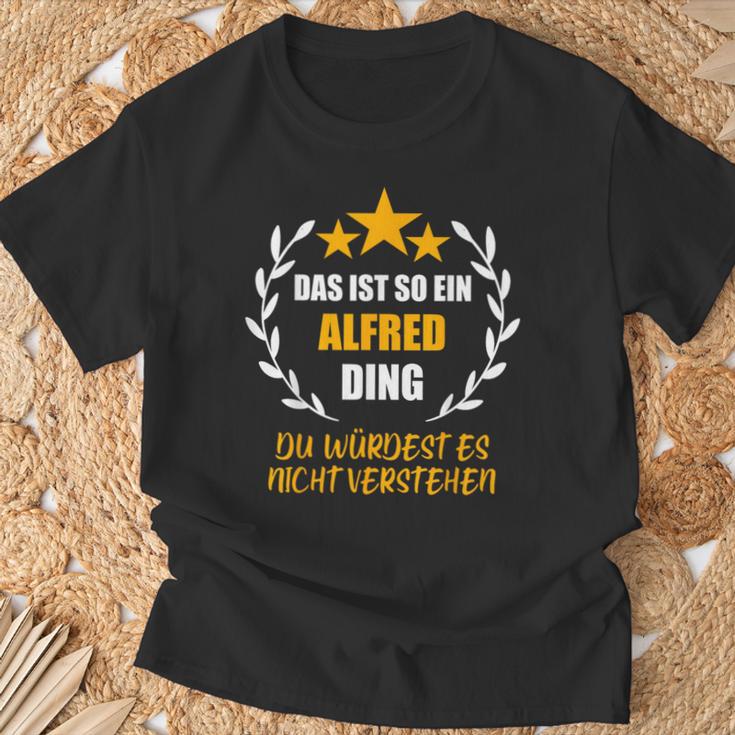 Alfred Das Ist So Ein Alfred Ding Name First Name Fun T-Shirt Geschenke für alte Männer