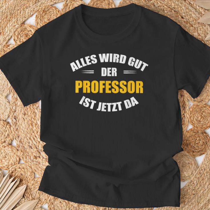 Alles Wird Gut Der Professor Ist Jetzt Da S T-Shirt Geschenke für alte Männer