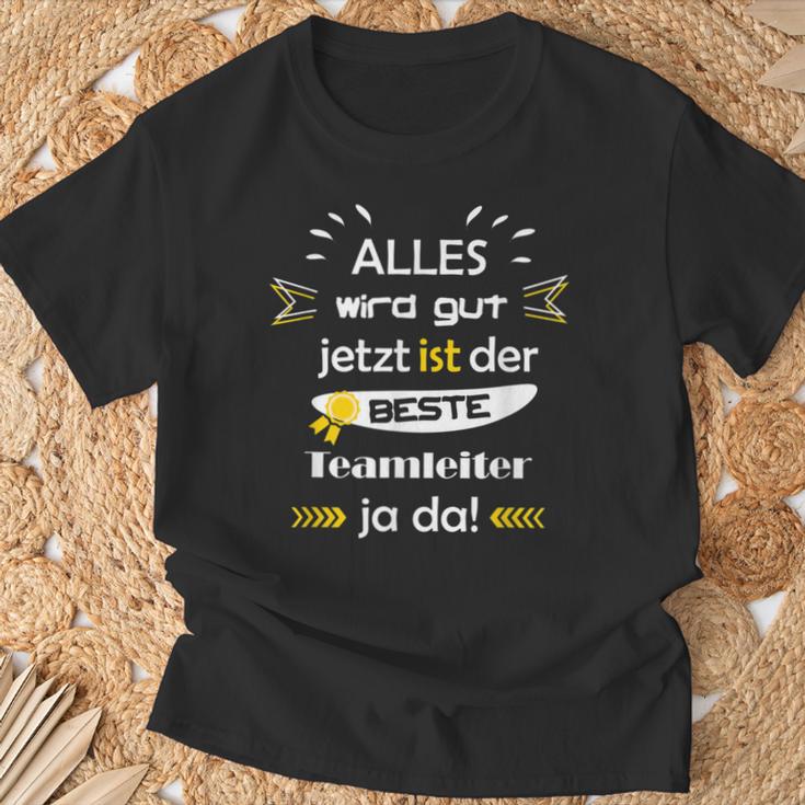 Alles Wird Gut Fun Sayings Teamleiter Beruf Mann T-Shirt Geschenke für alte Männer