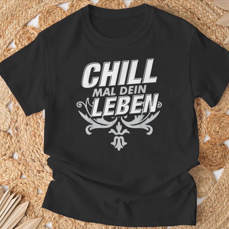 Chill Mal Dein Leben T-Shirt Geschenke für alte Männer