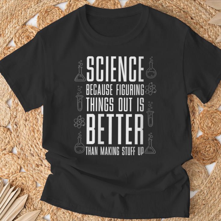 Damen Wissenschaft Weil Es Besser Ist Dinge Zu Erfinden Nerd Mit-Ausschnitt T-Shirt Geschenke für alte Männer