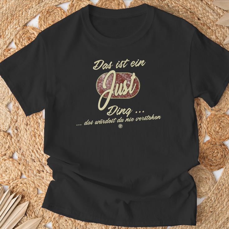 Das Ist Ein Just Ding Lustiges Familie Just T-Shirt Geschenke für alte Männer