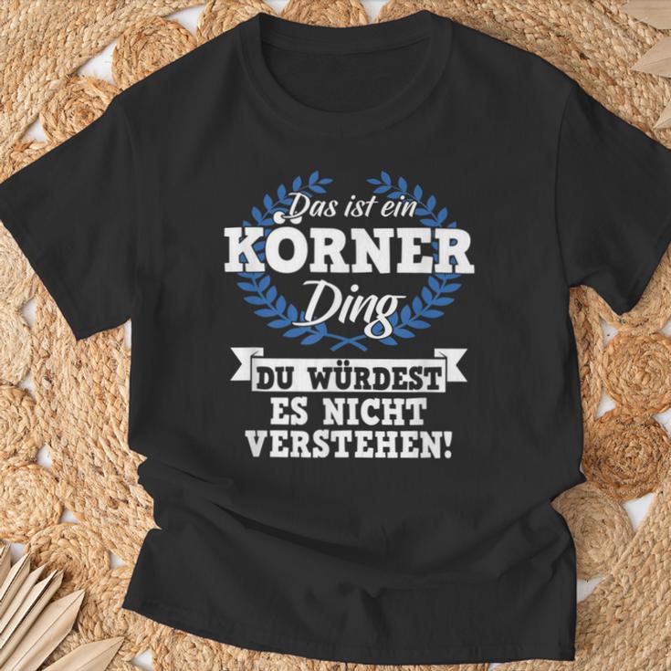 Das Ist Ein Körner Ding Du Würdest Es Nichterstehen T-Shirt Geschenke für alte Männer