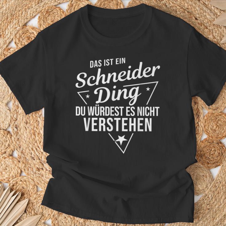 Das Ist Ein Schneider Ding Du Würdest Es Nichterstand T-Shirt Geschenke für alte Männer