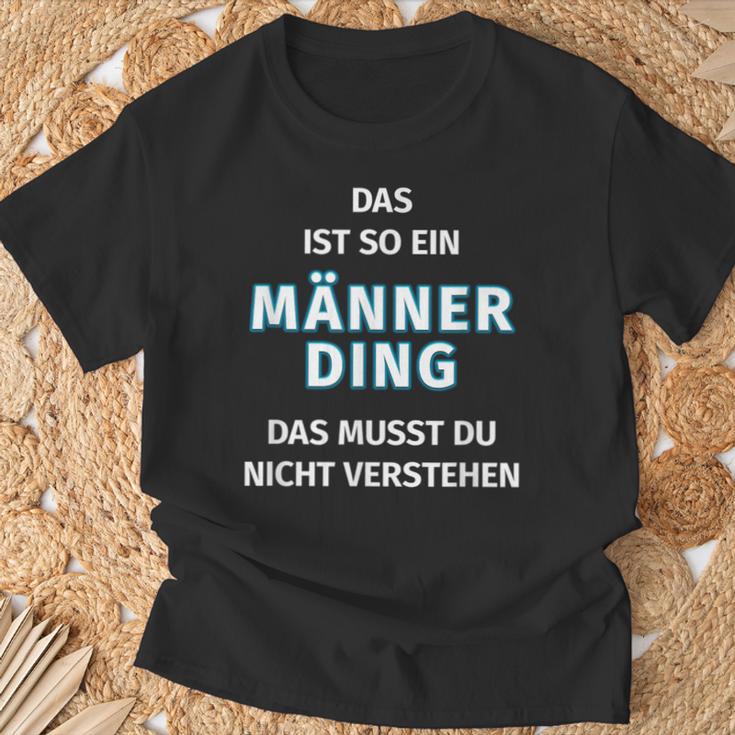 Fun Das Ist So Ein Männer Ding Statement T-Shirt Geschenke für alte Männer