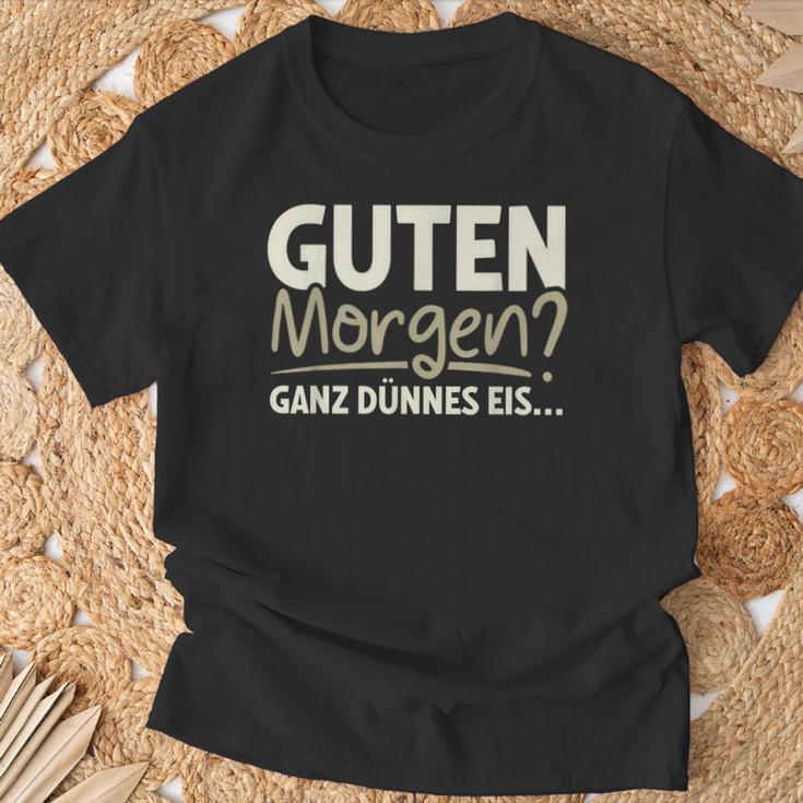 Guten Morgen Ganz Dünnes Eis Sayings T-Shirt Geschenke für alte Männer