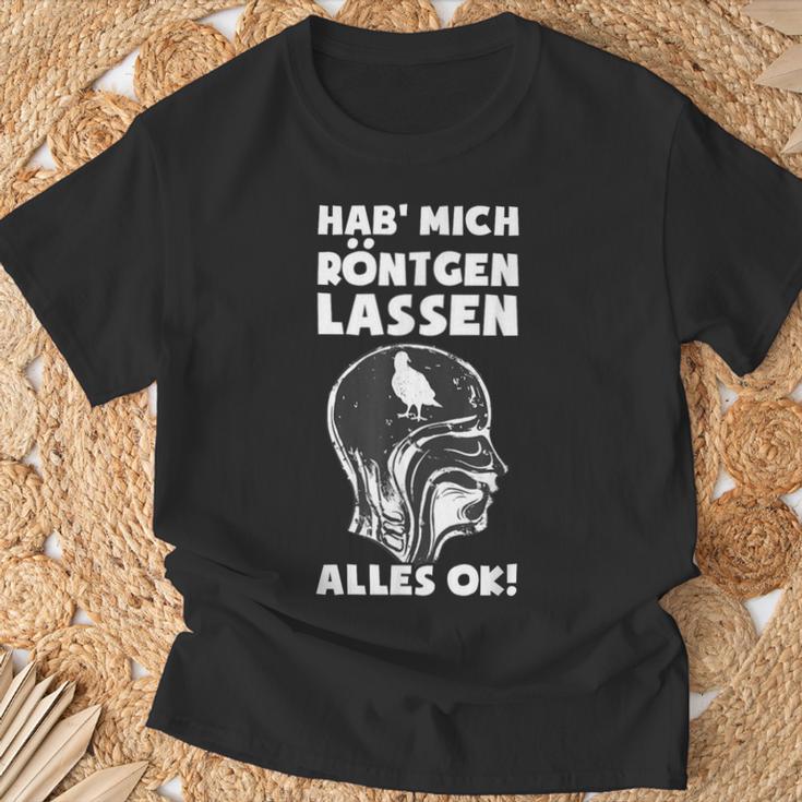 Hab' Mich Röntgen Lassen Ironie Office Sarcasm T-Shirt Geschenke für alte Männer