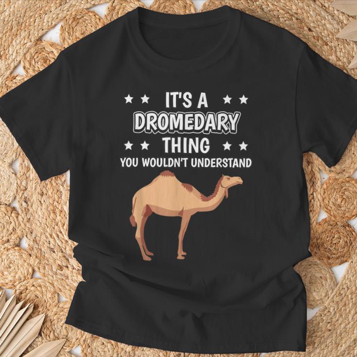 Ist So Ein Dromedar Ding Lustiger Spruch Dromedare T-Shirt Geschenke für alte Männer