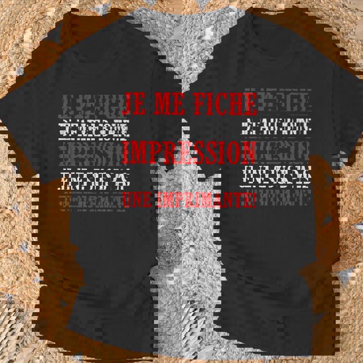 Je Me Fiche De Faire Humour Citation Drôle Famille Cadeau T-Shirt Cadeaux pour les vieillards