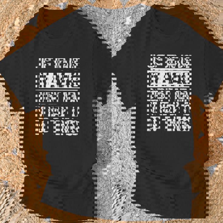 Lazy Gifts, Just Because Shirts