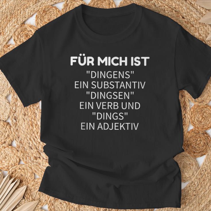 For Mich Ist Dingens Grammar German Teacher T-Shirt Geschenke für alte Männer