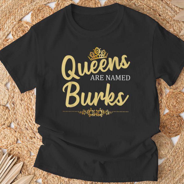 Queens Are Named Burks Geschenk Nachname Lustiges Geburtstagstreffen T-Shirt Geschenke für alte Männer