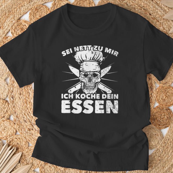 Sei Nett Zu Mir Ich Koche Dein Essen S T-Shirt Geschenke für alte Männer