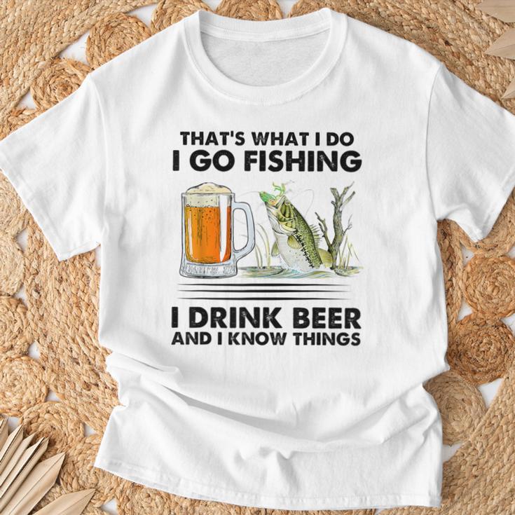 Das Ist Was Ich Mache Ich Gehe Angeln Ich Trinke Bier Und Ich Weiß Dinge T-Shirt Geschenke für alte Männer