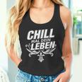 Chill Mal Dein Leben Tank Top