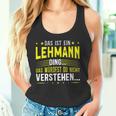 Damen Das Ist Ein Lehmann Ding Spruch Für Familie Lehmann Mit-Ausschnitt Tank Top