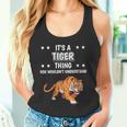 Damen Ist So Ein Tiger Ding Lustiger Spruch Tiger Mit-Ausschnitt Tank Top