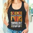 Damen Wissenschaft Weil Es Besser Ist Dinge Herauszufinden Wissenschaft Cool Mit-Ausschnitt Tank Top