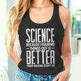 Damen Wissenschaft Weil Es Besser Ist Dinge Zu Finden Als Dinge Zu Erfinden Mit-Ausschnitt Tank Top