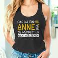 Damenorname Anne Name Namenstag Spruch Das Ist Ein Anne Ding Mit-Ausschnitt Tank Top