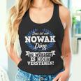 Das Ist Ein Nowak Ding Du Würdest Es Nichterstand Tank Top