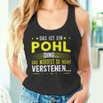 Das Ist Ein Pohl Ding Spruch Für Familie Pohl Tank Top