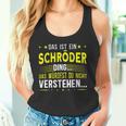 Das Ist Ein Schröder Ding Das Ist Ein Schröder Ding S Tank Top