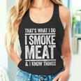 Das Ist Was Ich Mache Ich Rauche Fleisch Und Ich Weiß Dinge Bbq Tank Top