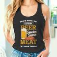 Das Ist Was Ich Tue Ich Trinke Bier Rauch Etwas Fleisch Ich Weiß Dinge Tank Top