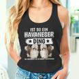 Dog Holder Sachen Ist So Ein Havanese Ding Havanese Tank Top