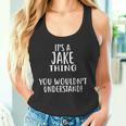 Es Ist Ein Jake-Ding Das Würdest Du Nichterstehen Tank Top