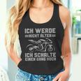 Motorbike Ich Werde Nicht Älter Tank Top