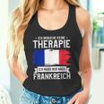 Ich Brauche Keine Therapie Ich Muss Nur Nach France Ger Tank Top